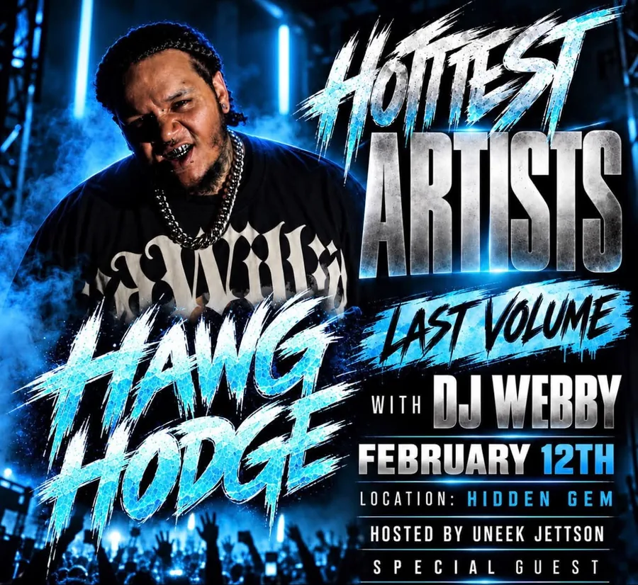 Hottest Artists Last Volume event flyer featuring Hawg Hodge for February 12